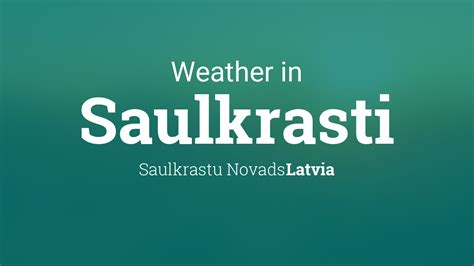 weather saulkrasti latvia.